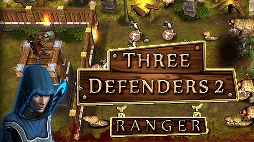 download Three defenders 2: Ranger apk